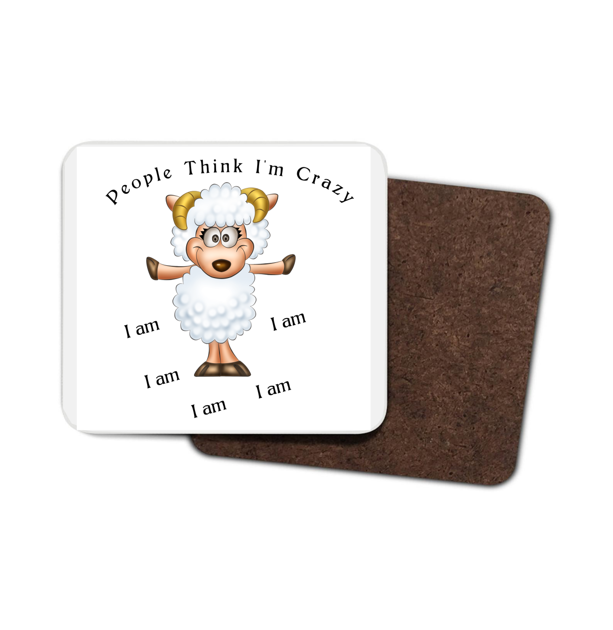 Sheep Hardboard Coaster - People think I'm crazy ... I am - Click Image to Close